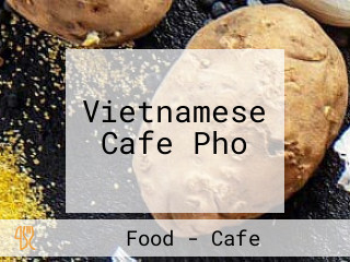 Vietnamese Cafe Pho