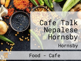 Cafe Talk Nepalese Hornsby