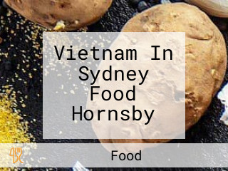 Vietnam In Sydney Food Hornsby