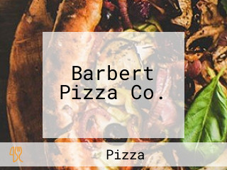 Barbert Pizza Co.