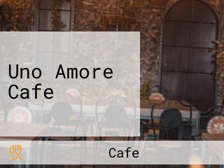 Uno Amore Cafe