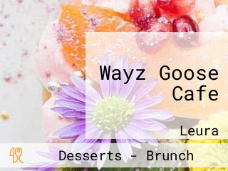 Wayz Goose Cafe