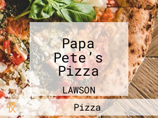 Papa Pete’s Pizza