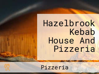 Hazelbrook Kebab House And Pizzeria