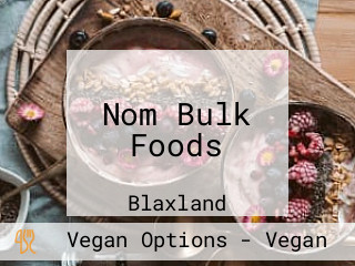 Nom Bulk Foods