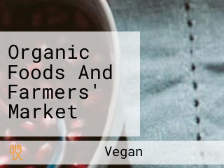 Organic Foods And Farmers' Market