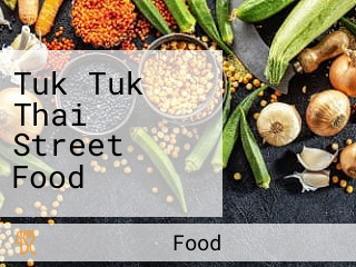 Tuk Tuk Thai Street Food