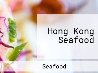 Hong Kong Seafood