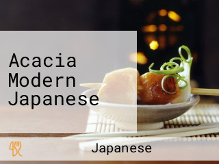 Acacia Modern Japanese