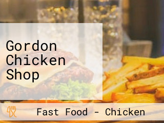 Gordon Chicken Shop