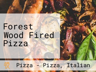 Forest Wood Fired Pizza