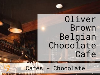 Oliver Brown Belgian Chocolate Cafe