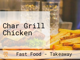 Char Grill Chicken