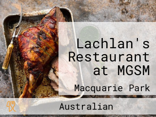 Lachlan's Restaurant at MGSM