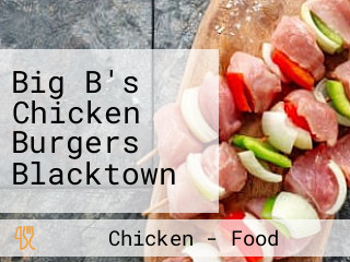 Big B's Chicken Burgers Blacktown