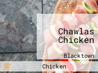 Chawlas Chicken