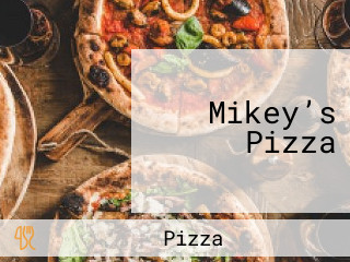 Mikey’s Pizza