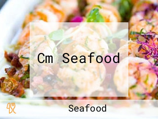 Cm Seafood