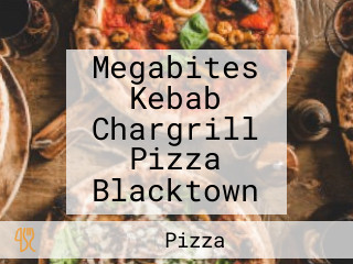 Megabites Kebab Chargrill Pizza Blacktown