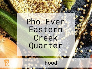 Pho Ever Eastern Creek Quarter