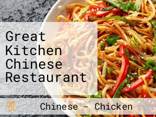 Great Kitchen Chinese Restaurant