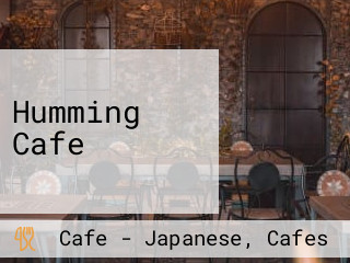 Humming Cafe