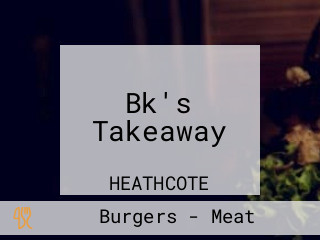 Bk's Takeaway