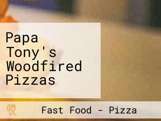 Papa Tony's Woodfired Pizzas