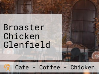 Broaster Chicken Glenfield