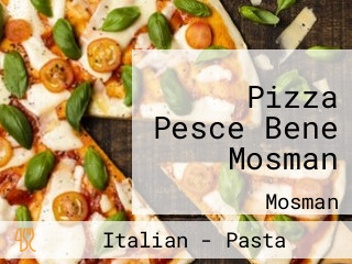 Pizza Pesce Bene Mosman