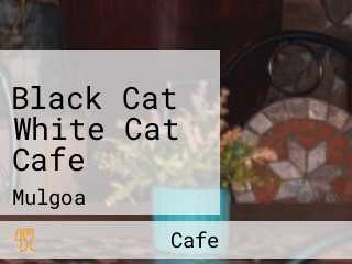 Black Cat White Cat Cafe