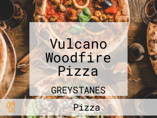 Vulcano Woodfire Pizza