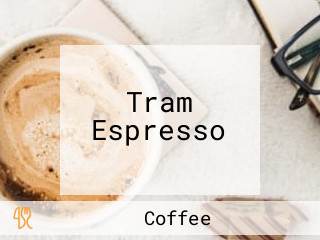 Tram Espresso