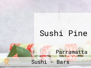 Sushi Pine