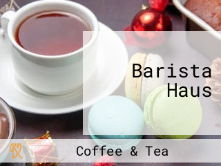 Barista Haus