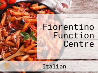 Fiorentino Function Centre