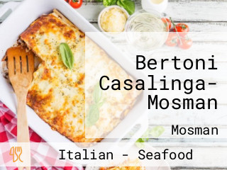 Bertoni Casalinga- Mosman