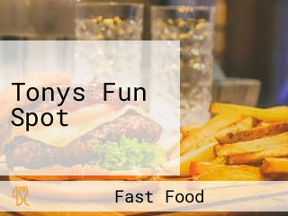 Tonys Fun Spot