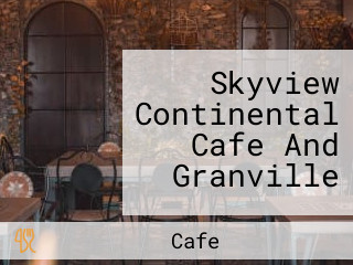 Skyview Continental Cafe And Granville