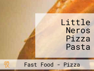 Little Neros Pizza Pasta