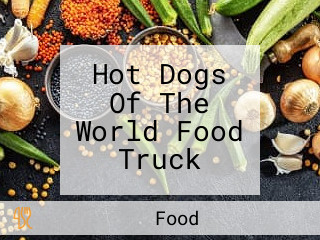 Hot Dogs Of The World Food Truck