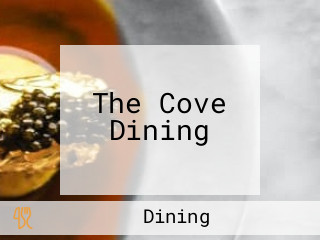 The Cove Dining