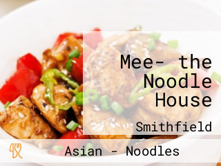 Mee- the Noodle House