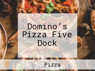 Domino’s Pizza Five Dock