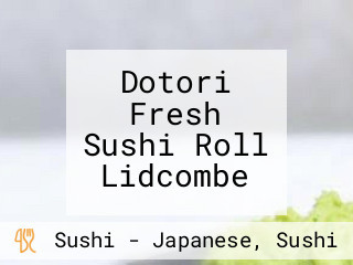 Dotori Fresh Sushi Roll Lidcombe