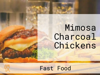 Mimosa Charcoal Chickens