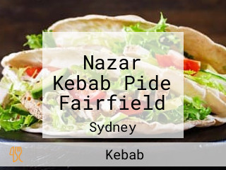 Nazar Kebab Pide Fairfield