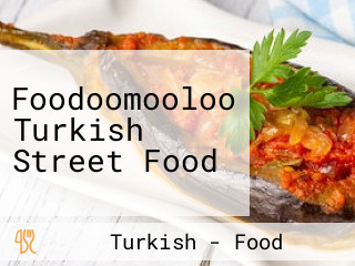 Foodoomooloo Turkish Street Food