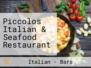 Piccolos Italian & Seafood Restaurant