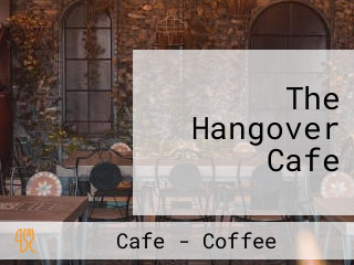 The Hangover Cafe